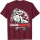 Mamasaurus T rex Dinosaur Funny Mama Saurus Mother's Family T-Shirt - T-Shirt | Maroon