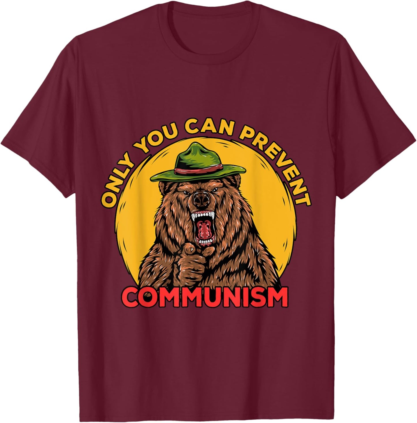 Only You Can Prevent Communism Camping Bear T-Shirt - T-Shirt | Maroon