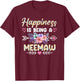 Happiness Is Being A Meemaw Shirt Funny Grandma Mother's Day T-Shirt - T-Shirt | Maroon