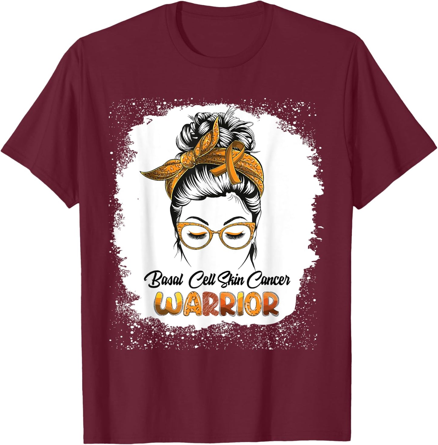 Basal Cell Skin Cancer Warrior Bleached Messy Bun Survivor T-Shirt - T-Shirt | Maroon
