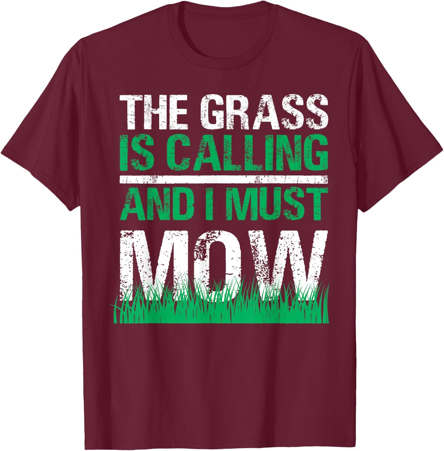 Funny Lawn Mower The Grass Calls Gardening Lawn Tractor T-Shirt - T-Shirt | Maroon