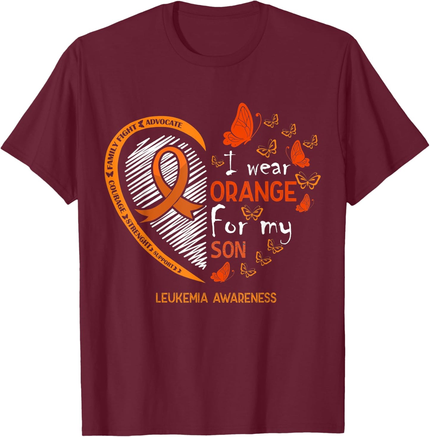 I Wear Orange For My Son Butterfly Leukemia Cancer Awareness T-Shirt - T-Shirt | Maroon
