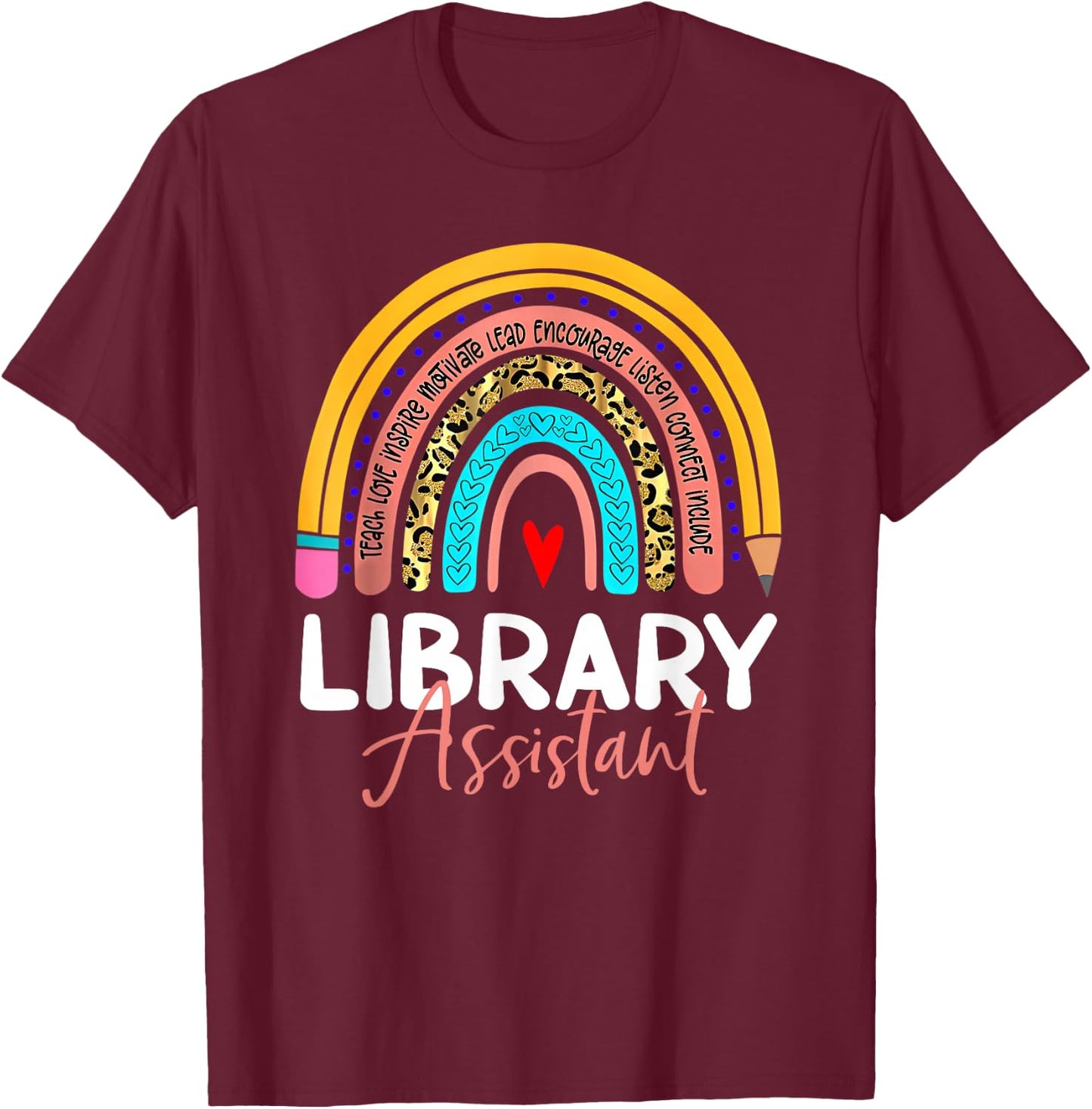 Library Assistant Leopard Rainbow Back To School Librarian T-Shirt - T-Shirt | Maroon