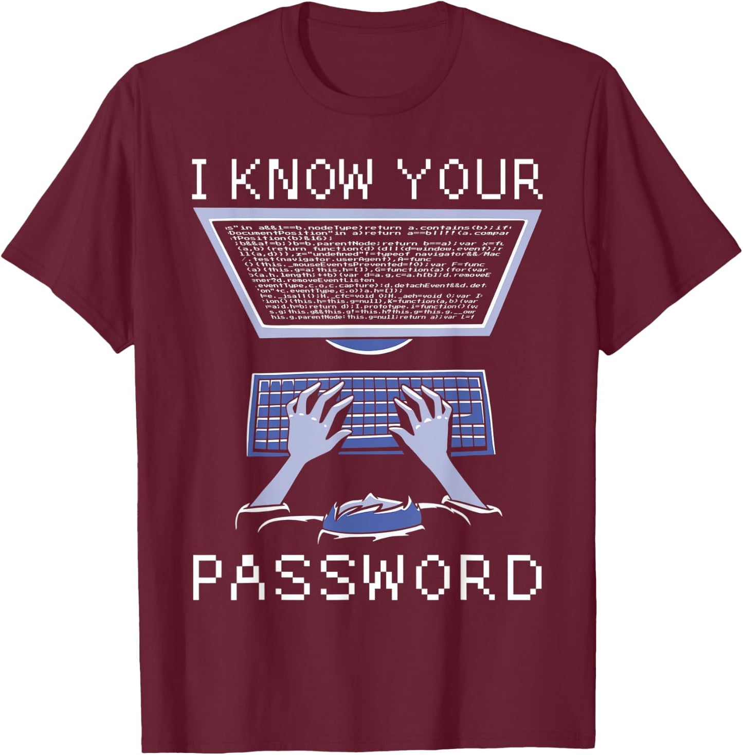 Coding Programmer Software Developer Hacker Admin Nerd T-Shirt - T-Shirt | Maroon