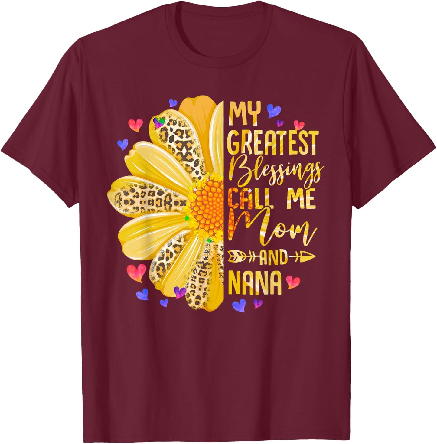 My Greatest Blessings Call Me Mom And NaNa Mothers Day T-Shirt - T-Shirt | Maroon