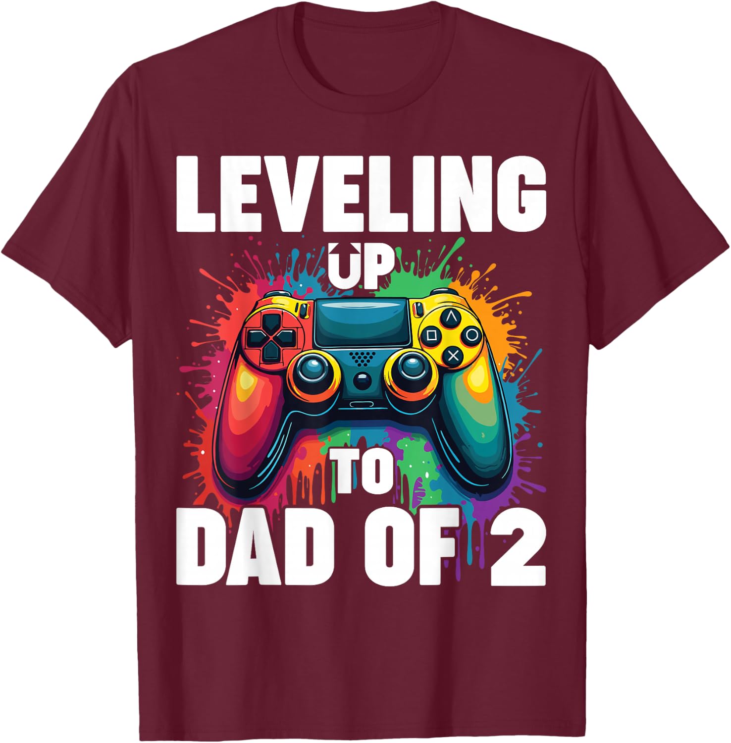 Promoted To Dad Gender Reveal Leveling Up To Dad Of 2 T-Shirt - T-Shirt | Maroon
