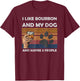 I Like Bourbon and My Dog Maybe 3 People Funny Wine Women T-Shirt - T-Shirt | Maroon