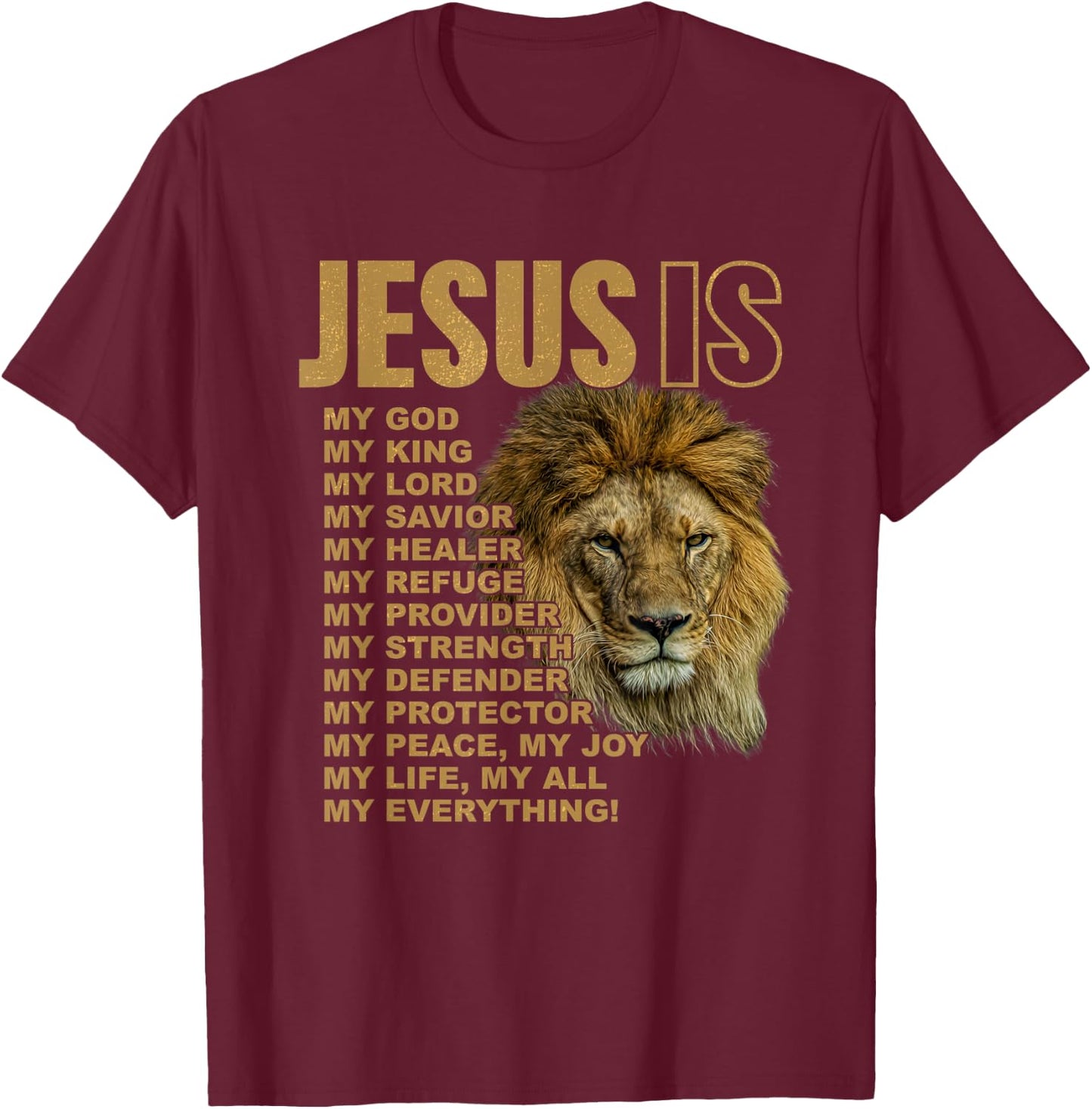 Jesus Is My All My Everything My God Lord Savior T-Shirt - T-Shirt | Maroon