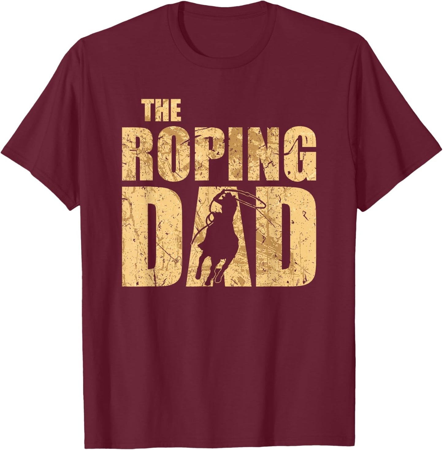 Team Roping Dad Cowboy Fathers Day Rodeo Calf Roping T-Shirt - T-Shirt | Maroon