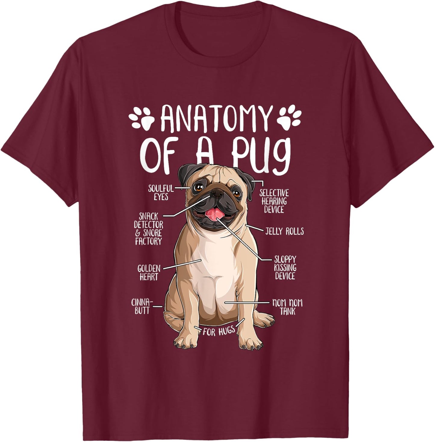 Funny Anatomy Pug Dog Pug Lover Women Girls Kids T-Shirt - T-Shirt | Maroon