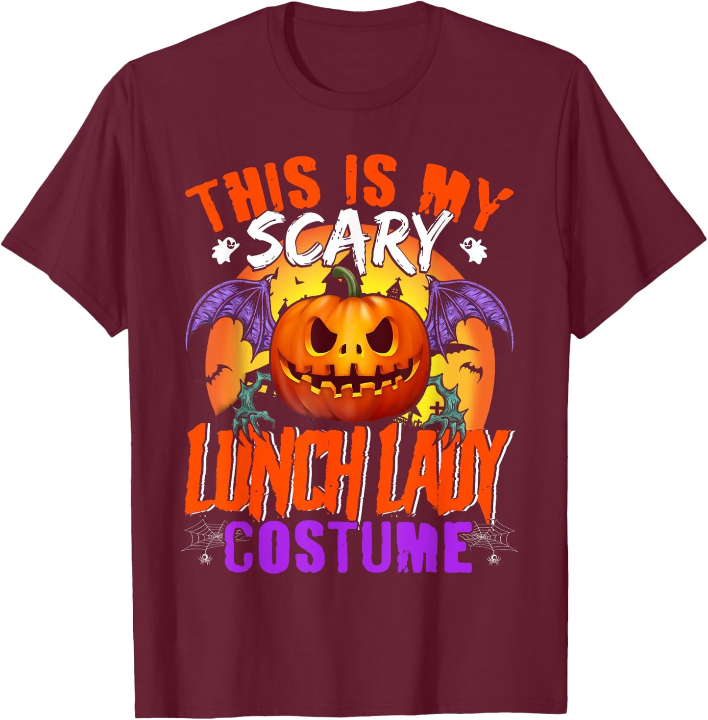 This Is My Scary Lunch Lady Costume Halloween Lunch Lady T-Shirt - T-Shirt | Maroon