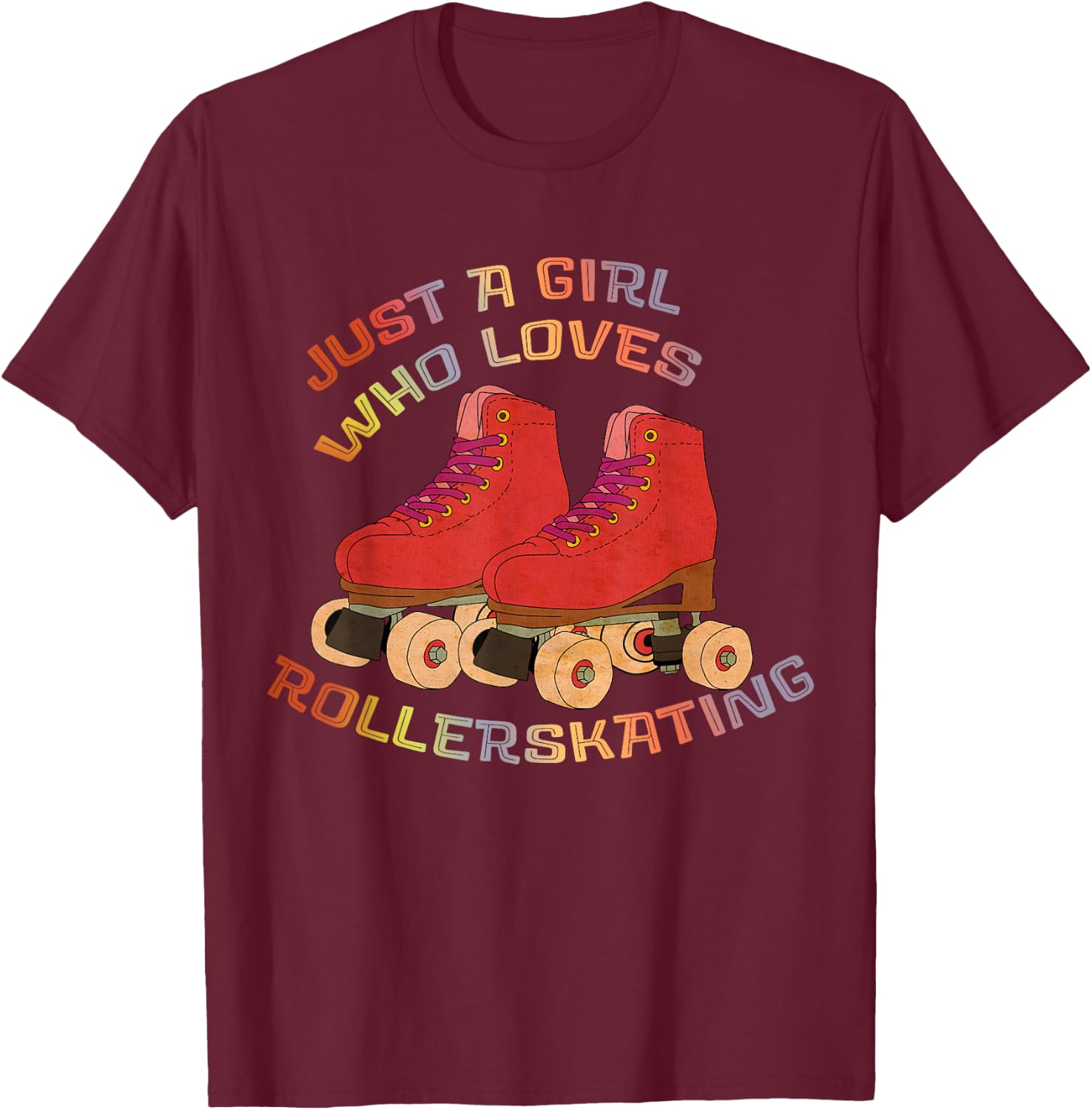 Just A Girl who loves Rollerskating - Vintage Roller Skating T-Shirt - T-Shirt | Maroon