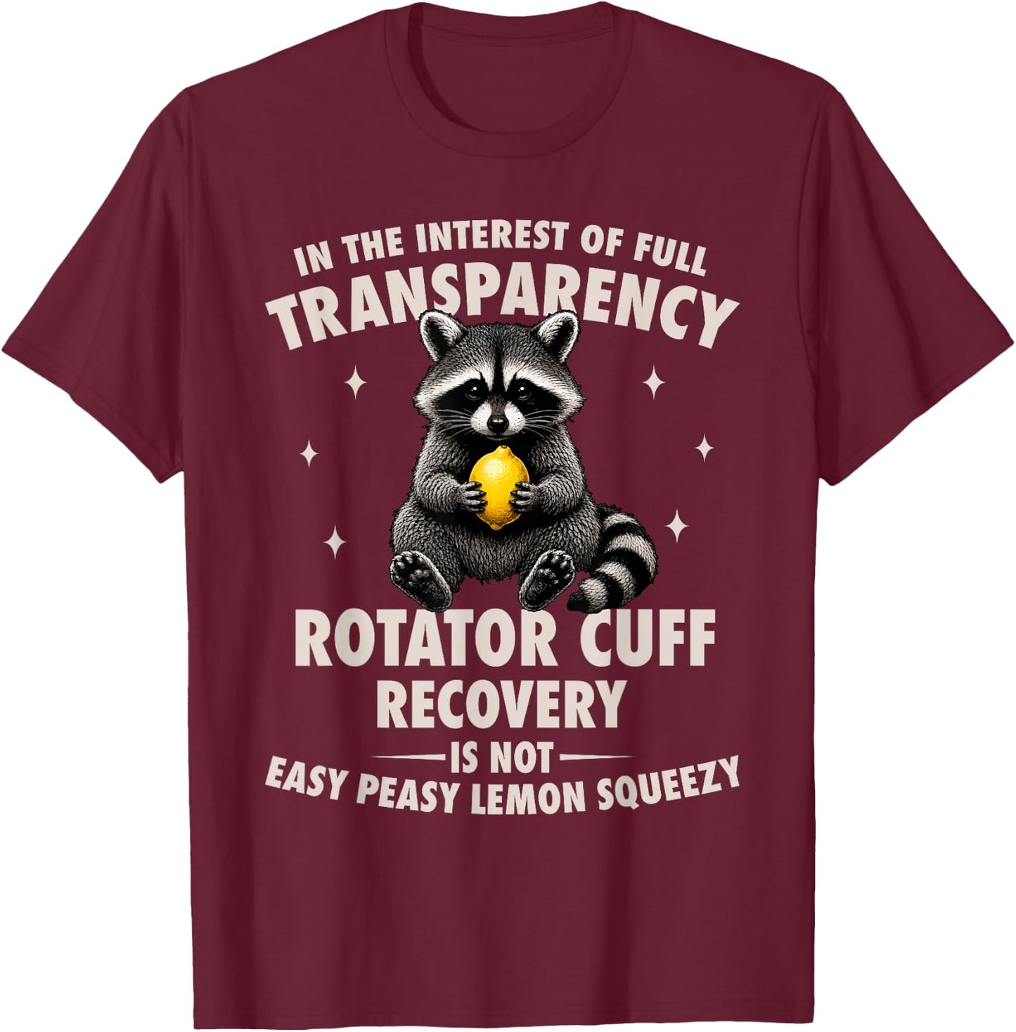 Rotator Cuff Surgery Shoulder Funny Rotator Cuff Recovery T-Shirt - T-Shirt | Maroon