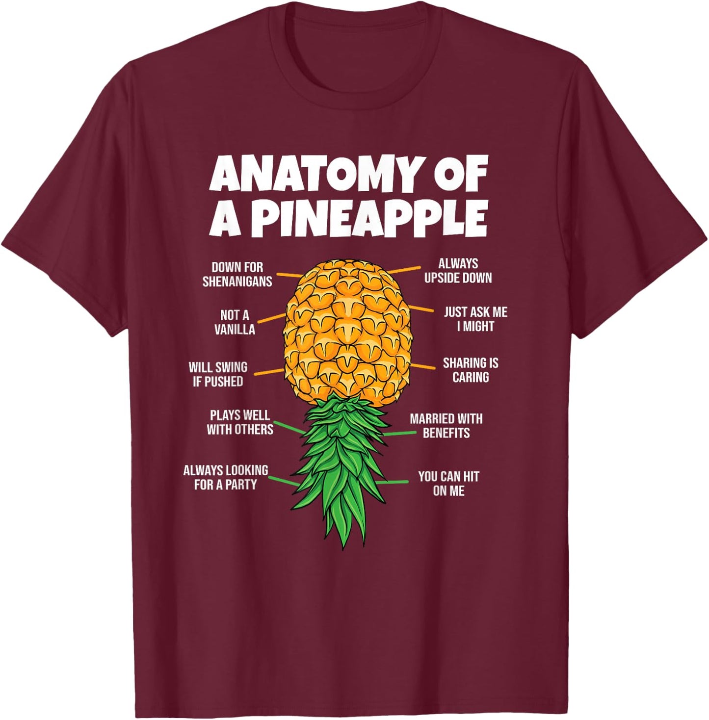 Anatomy of A Pineapple Swinger Funny Men Women Couples T-Shirt - T-Shirt | Maroon