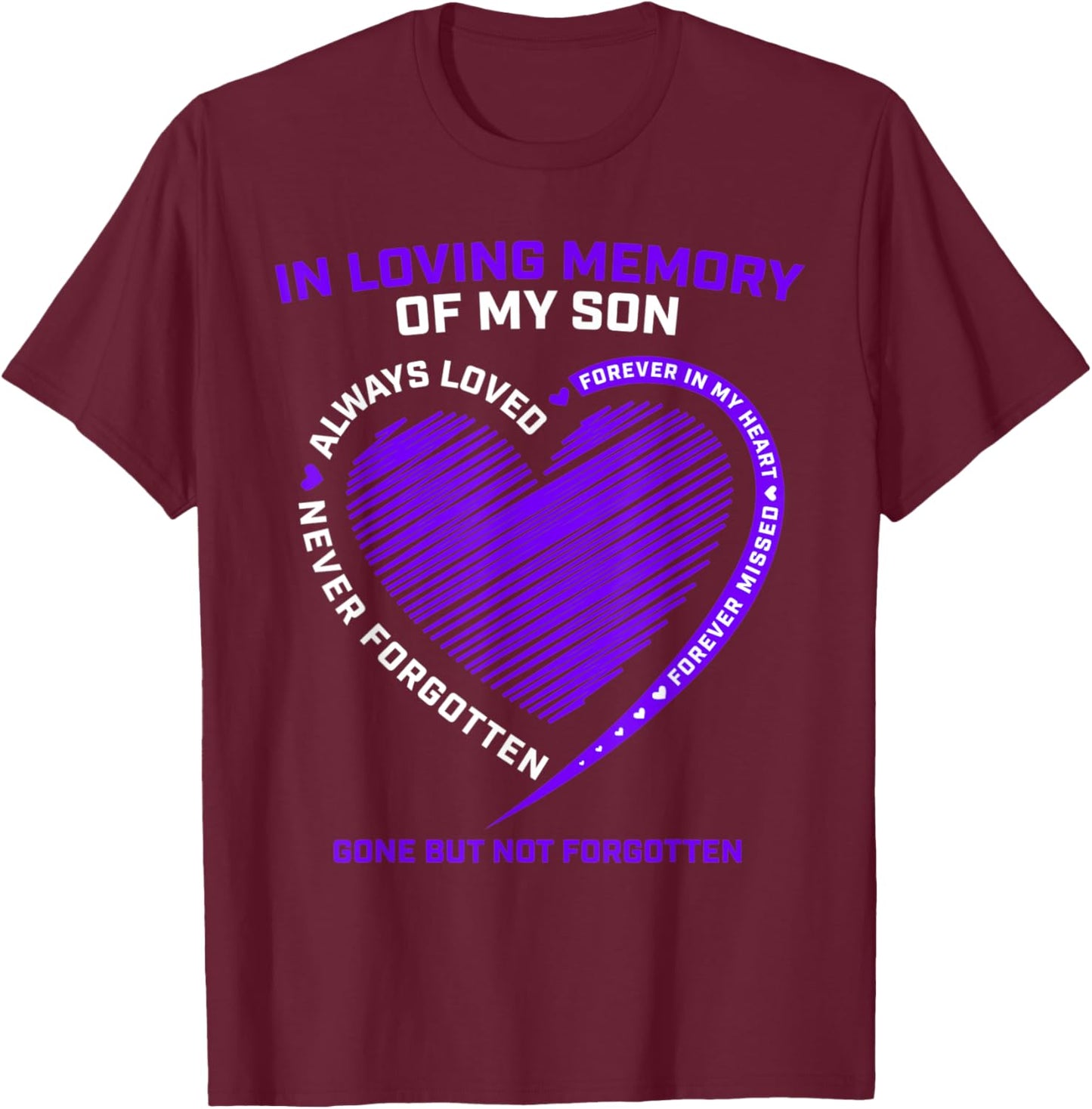 In Memory Of My Son Remembering Gifts Heaven I Miss My Son T-Shirt - T-Shirt | Maroon