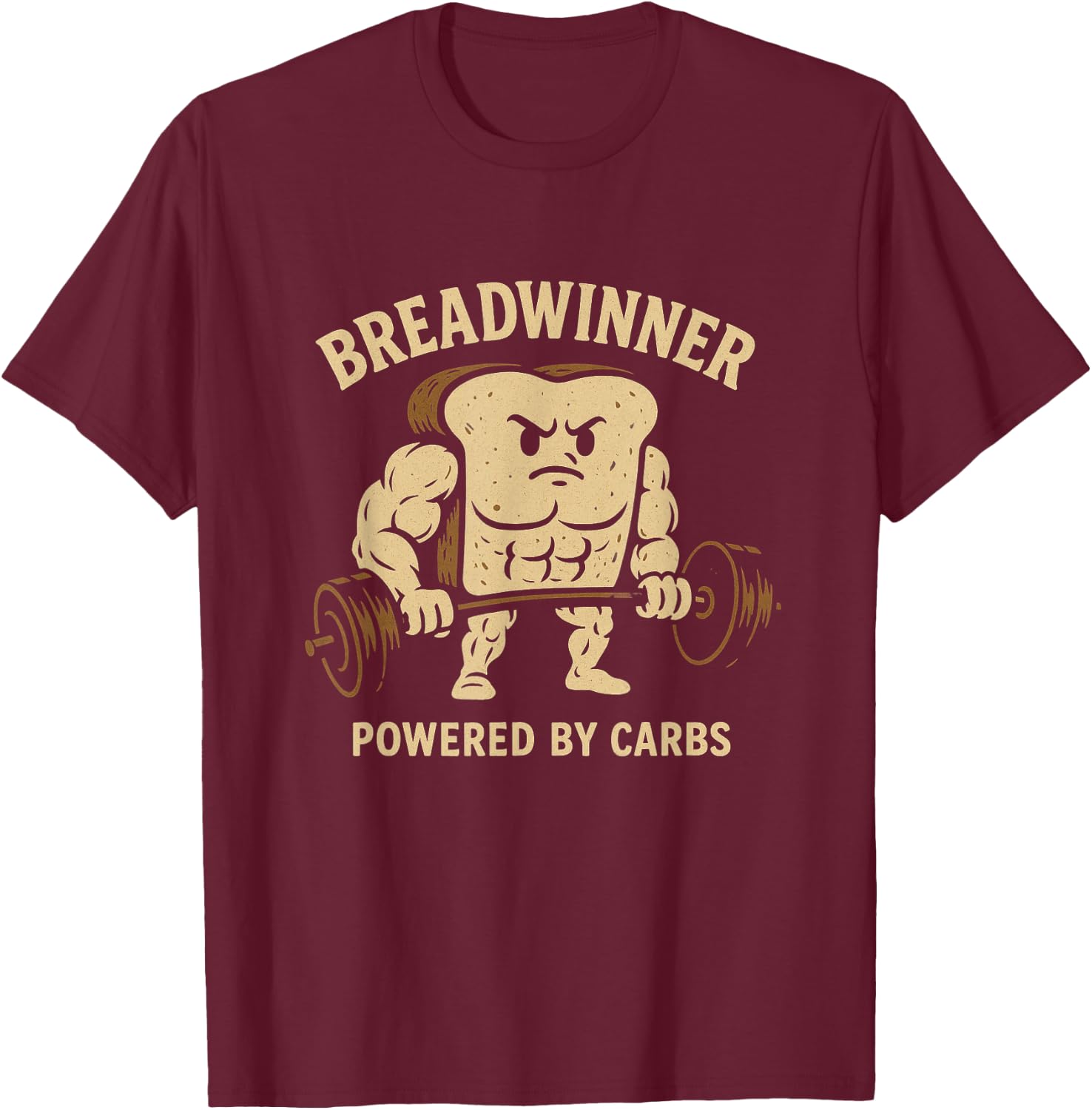 Breadwinner Powered by Carbs Funny Gym Bread Lifting Weights T-Shirt - T-Shirt | Maroon