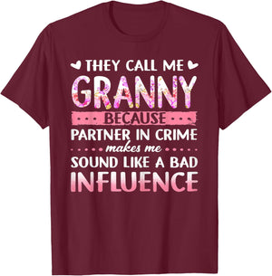 They Call Me Granny Because Partner In Crime Funny Granny T-Shirt - T-Shirt | Maroon