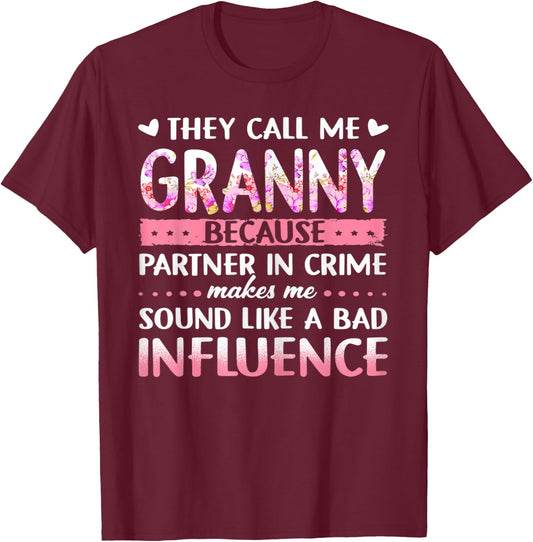 They Call Me Granny Because Partner In Crime Funny Granny T-Shirt - T-Shirt | Maroon