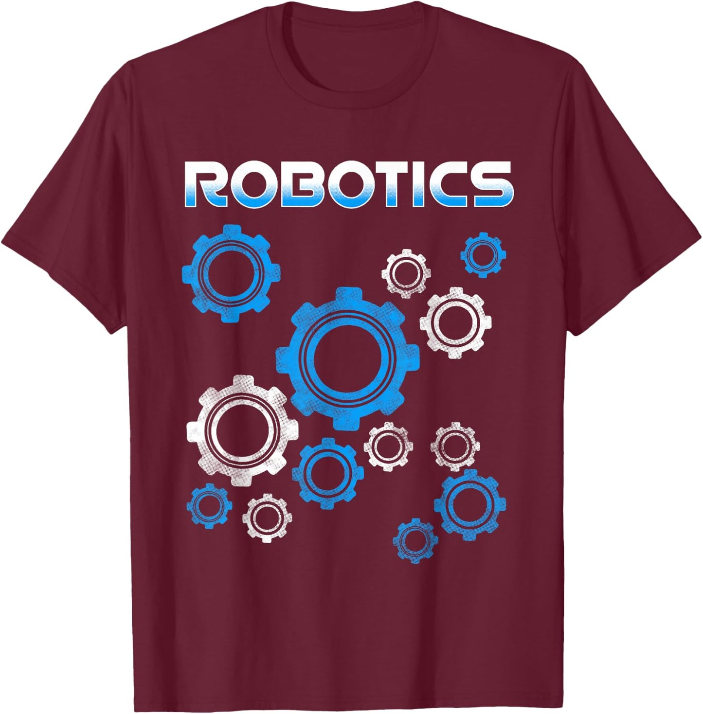 Robotic Shirts Robot Engineers Technology Cyborg Gift T-Shirt - T-Shirt | Maroon