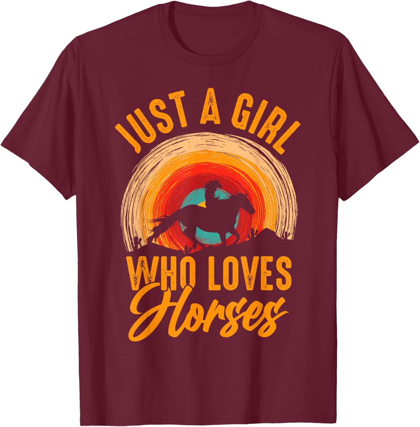 Just A Girl Who Loves Horses T-Shirt - T-Shirt | Maroon