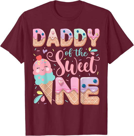 Daddy Of The Sweet One Ice Cream 1St Birthday Party T-Shirt - T-Shirt | Maroon