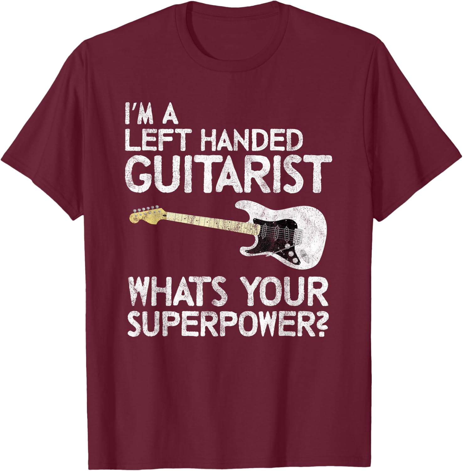 Left Handed Guitarist Lefty Guitar Player Vintage Funny Band T-Shirt - T-Shirt | Maroon