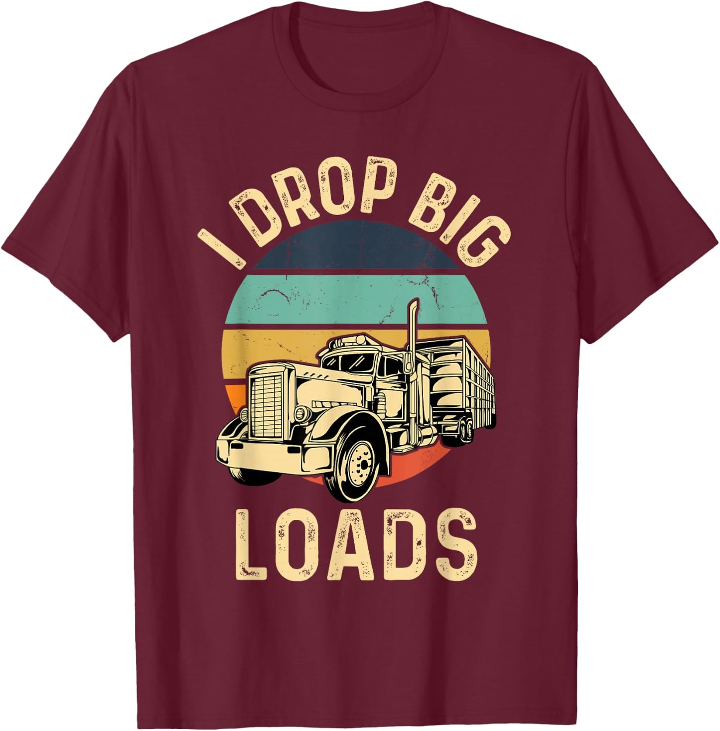Retro Sunset I Drop Big Loads T-Shirt - T-Shirt | Maroon