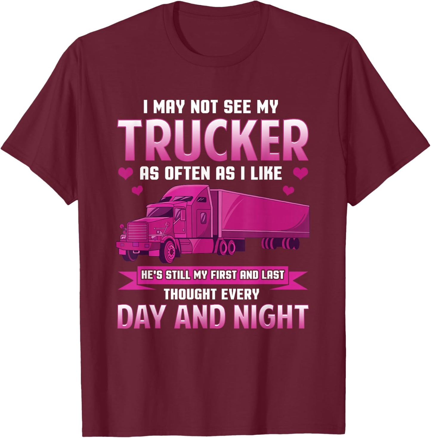 Trucker Wife Funny Trucker Girlfriend Trucking Women T-Shirt - T-Shirt | Maroon