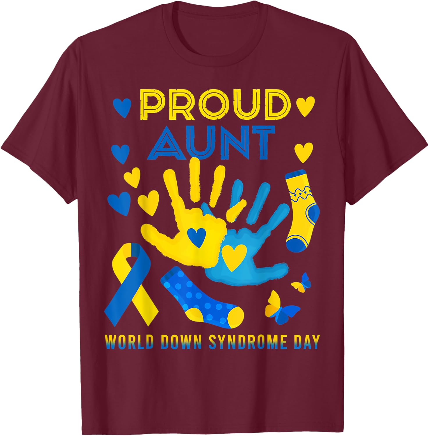 Proud Aunt T21 World Down Syndrome Awareness Day Ribbon T T-Shirt - T-Shirt | Maroon