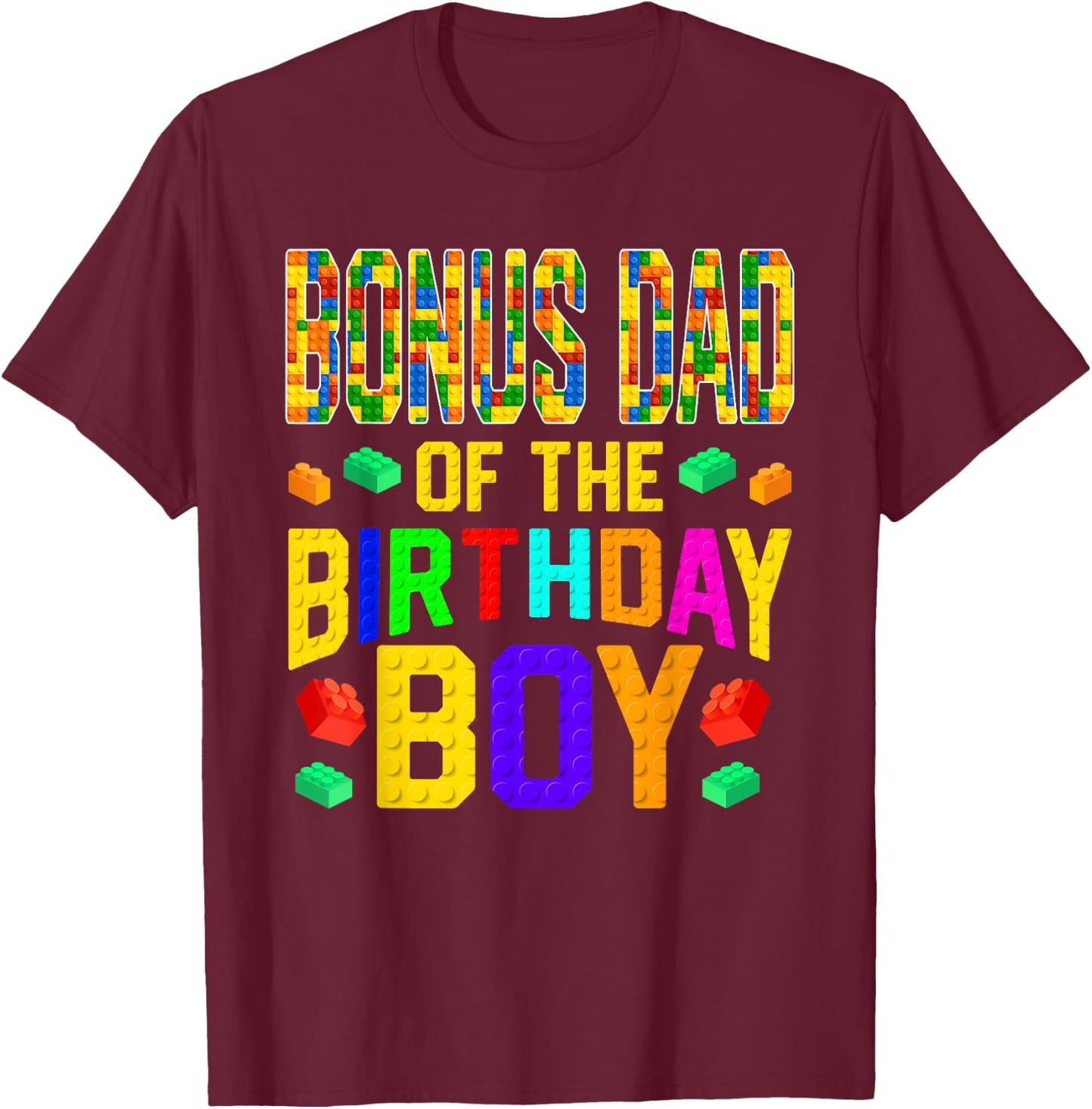 Bonus Dad of The Birthday Boy Master Builder Building Blocks T-Shirt - T-Shirt | Maroon
