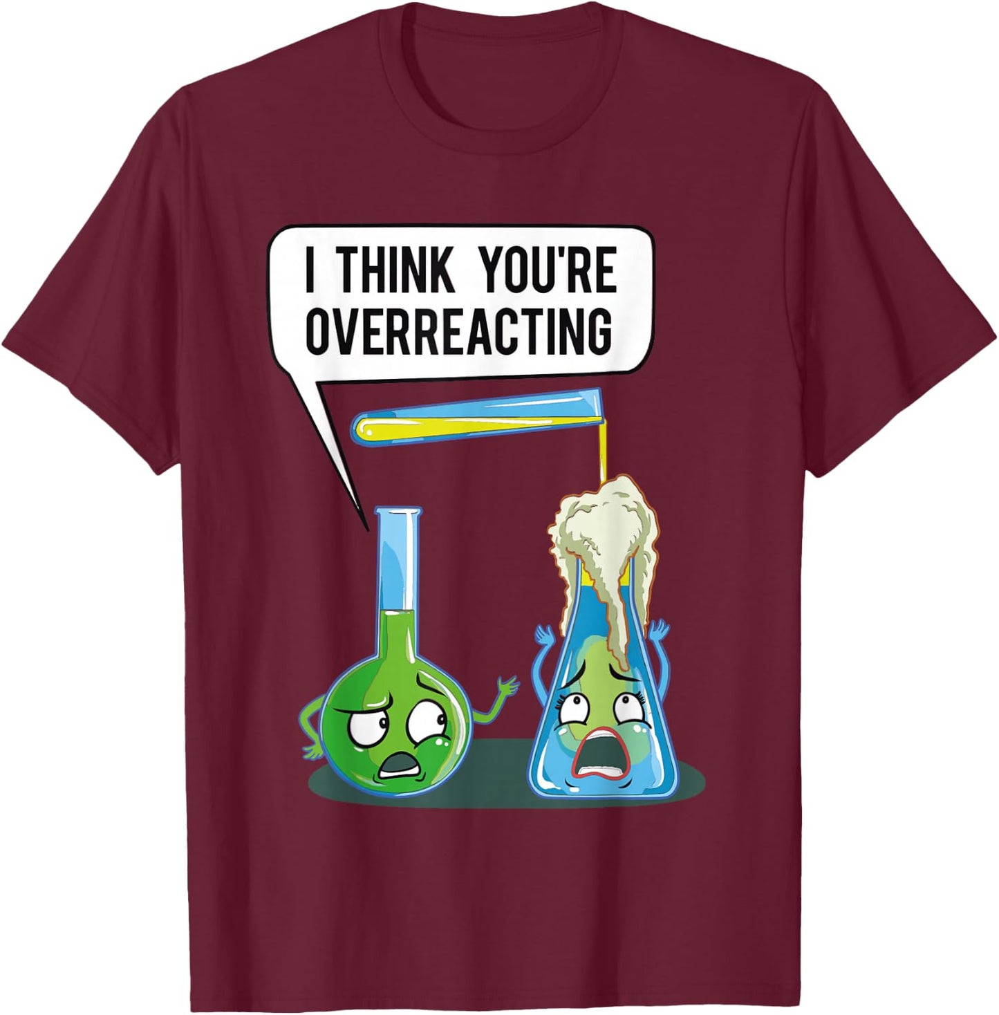 Overreacting -Adults Funny , Black, Small, Short Sleeve T-Shirt - T-Shirt | Maroon