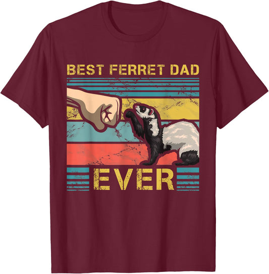 Best Ferret Dad Ever Fathers Day Animal Fatherhood T-Shirt - T-Shirt | Maroon