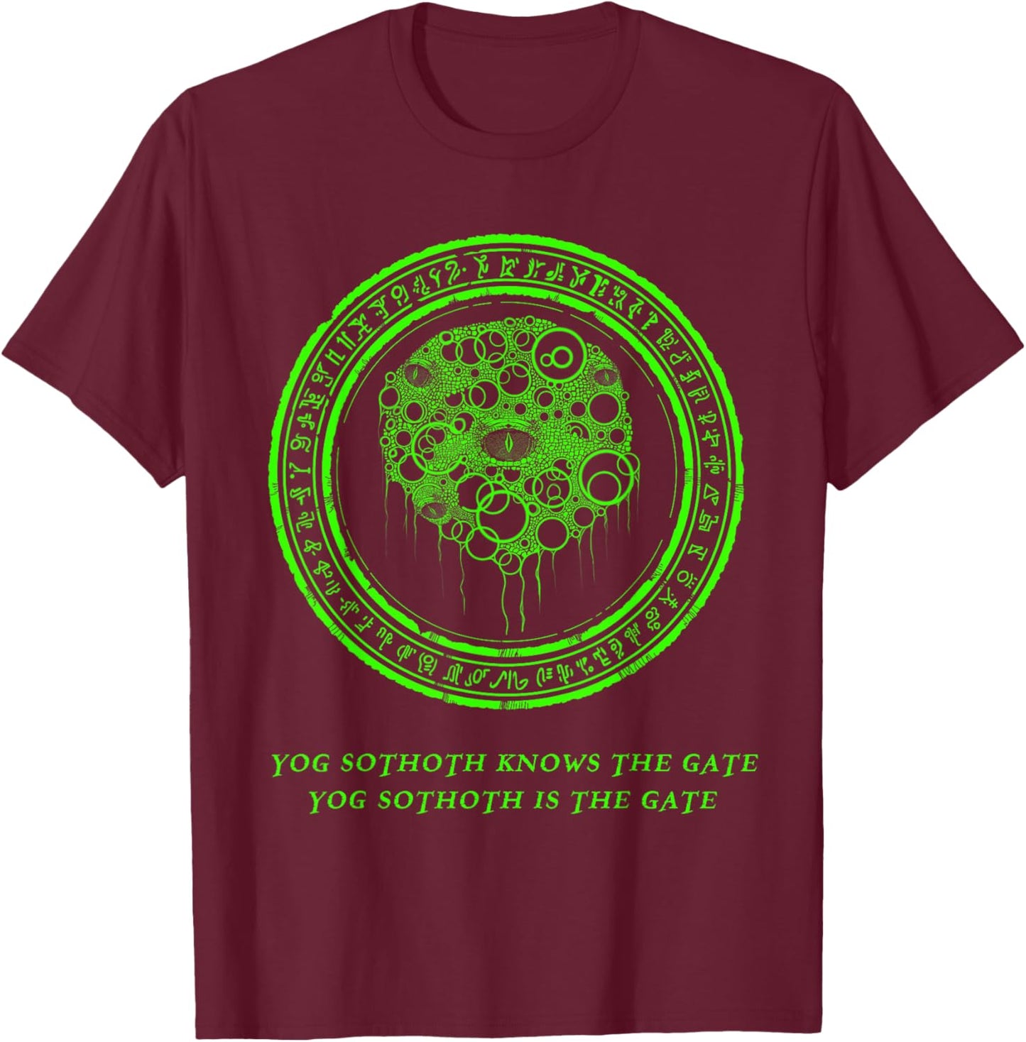 Yog Sothoth Knows the gate, horror design T-Shirt - T-Shirt | Maroon