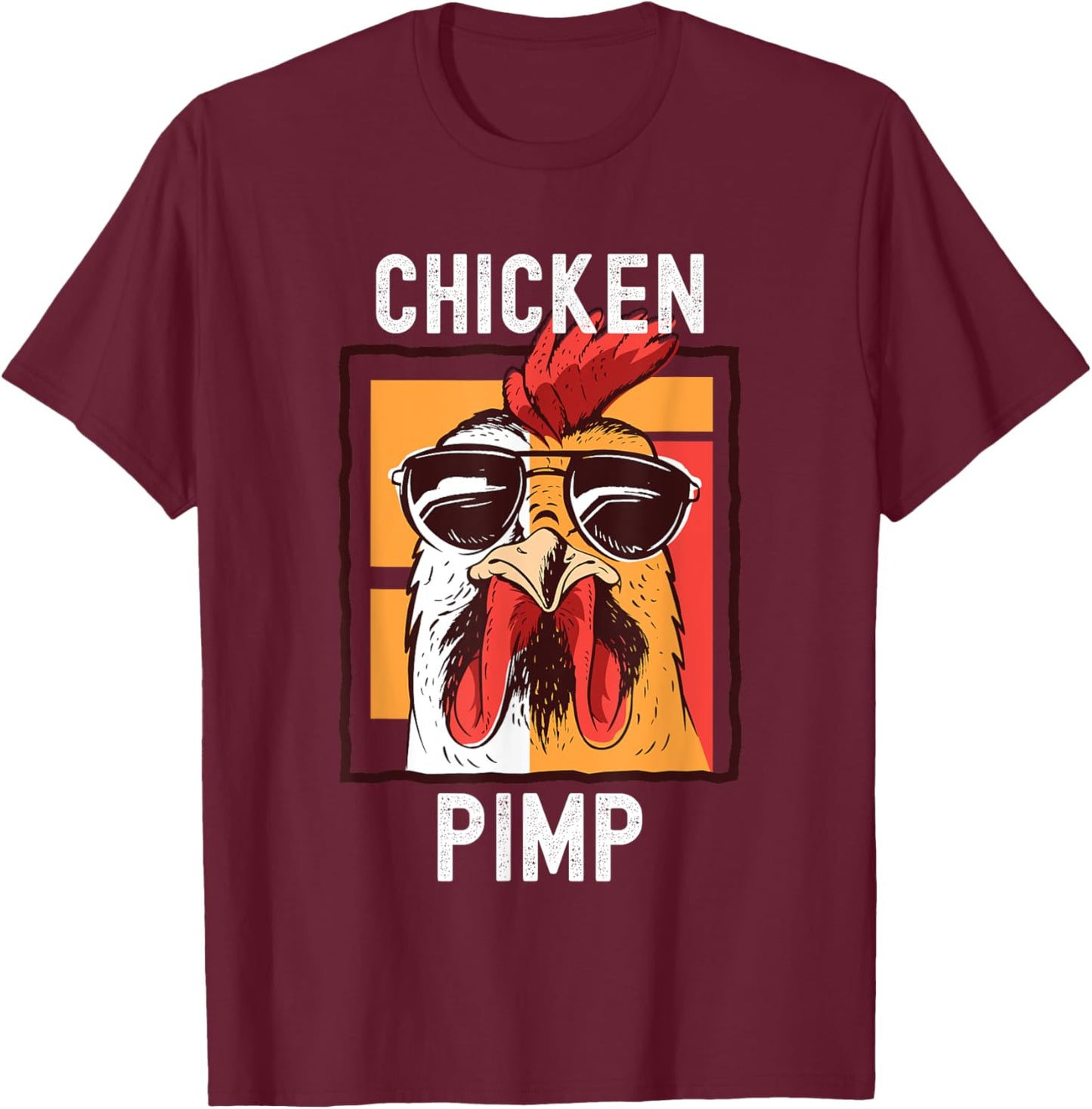 Chicken Pimp, Retro Vintage Farm Chicken Lover Gift T-Shirt - T-Shirt | Maroon