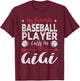 My Favorite Baseball Player Calls Me Gigi T-Shirt - T-Shirt | Maroon