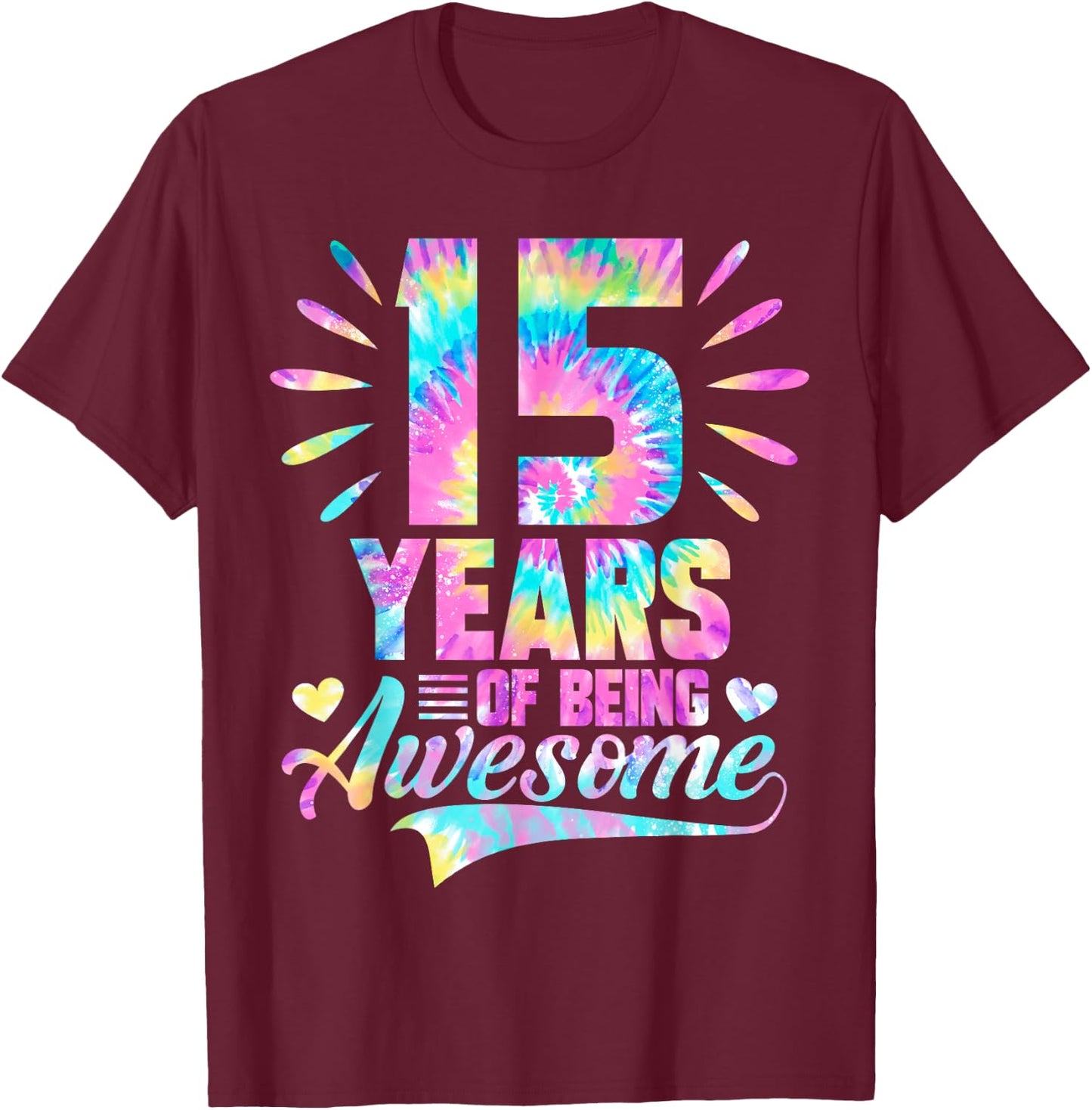 15th Birthday Gift Tie-Dye 15 Year Of Being Awesome T-Shirt - T-Shirt | Maroon