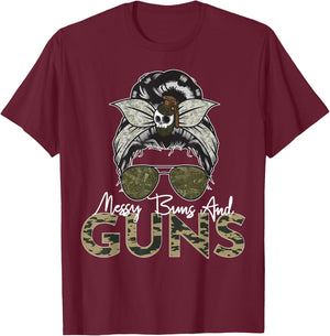 Messy Buns and Guns Wife Mom Military T-Shirt - T-Shirt | Maroon