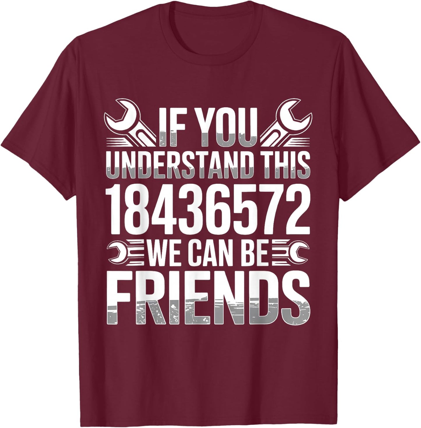 If You Understand This 18436572 We Can Be Friends Car Lover T-Shirt - T-Shirt | Maroon