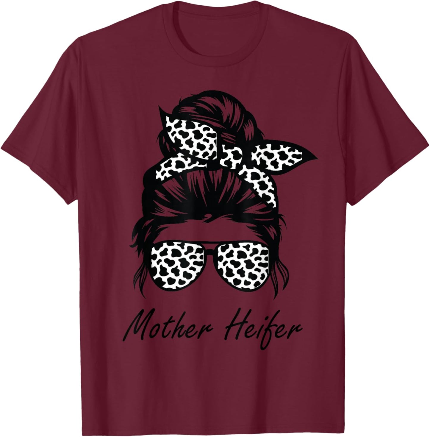 Mother Heifer Farmer Mom Cow Messy Bun Hair Bandana Cow T-Shirt - T-Shirt | Maroon
