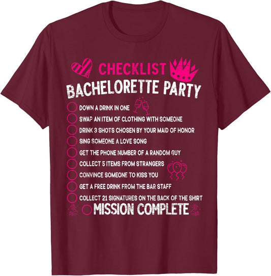 Bachelorette Party Checklist Hen Night Matching Bride Outfit T-Shirt - T-Shirt | Maroon