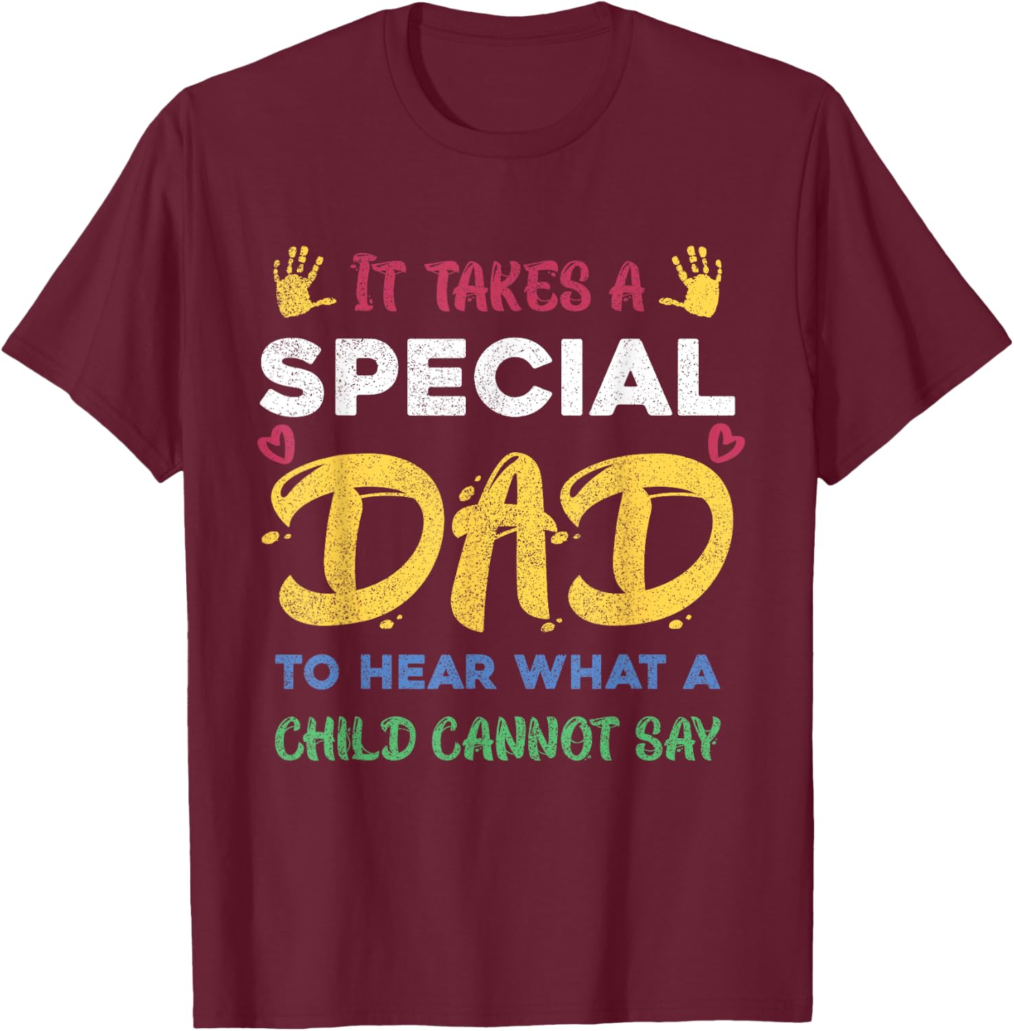 Fathers Day It Takes A Special Dad Autism Awareness T-Shirt - T-Shirt | Maroon