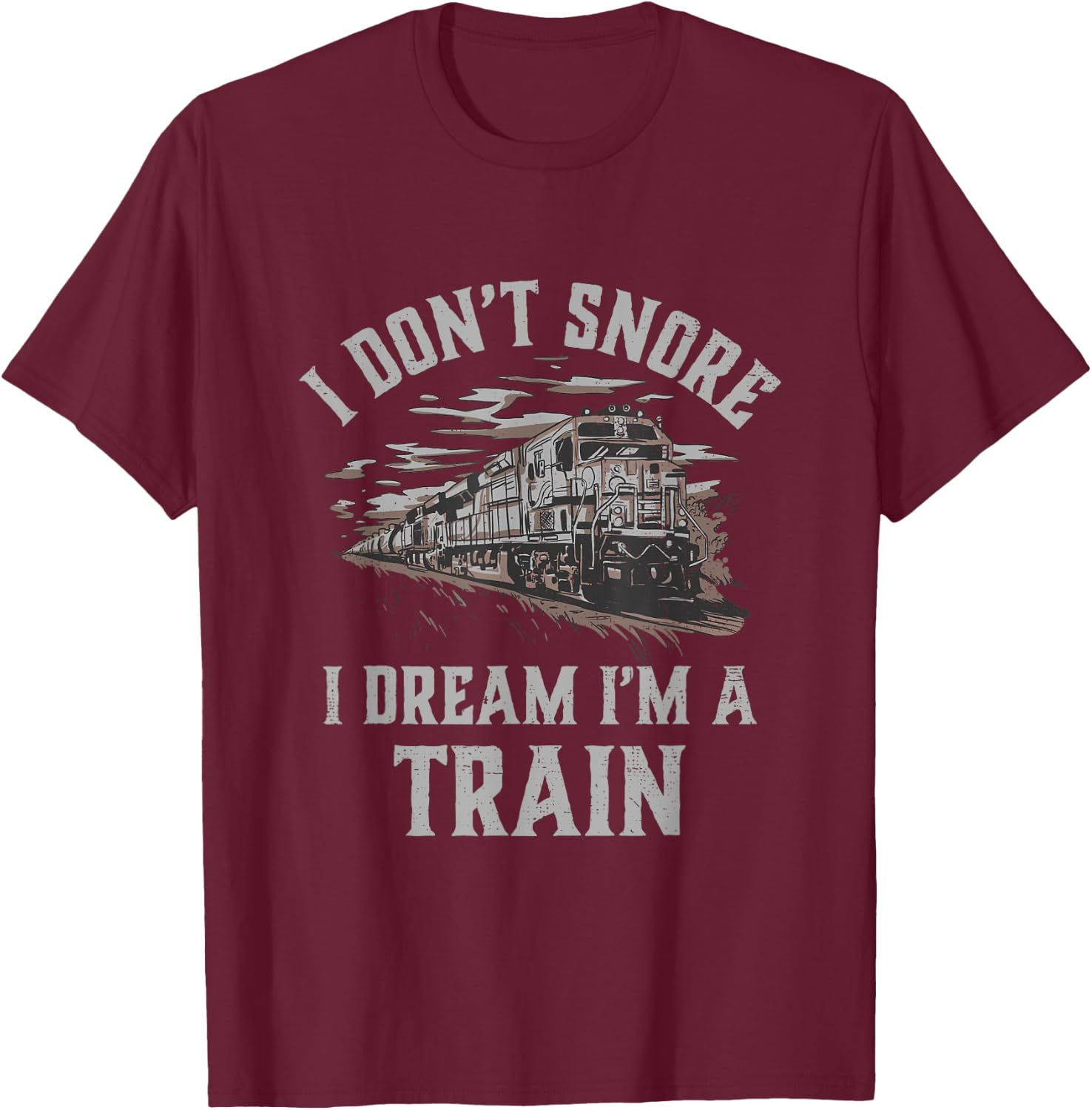 Railroad I'm A Train Locomotive Engineer Steam Train Model T-Shirt - T-Shirt | Maroon