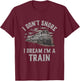 Railroad I'm A Train Locomotive Engineer Steam Train Model T-Shirt - T-Shirt | Maroon