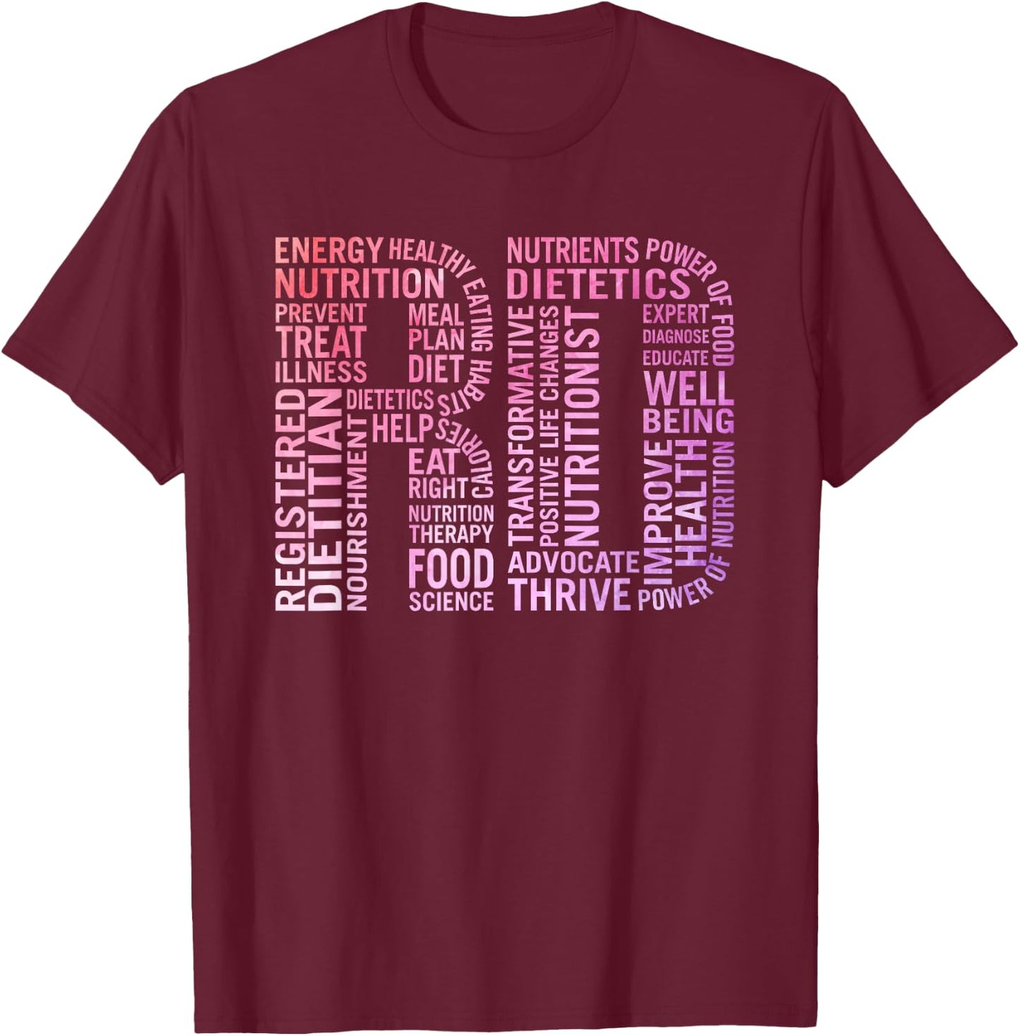 Registered Dietitian Registered Dietitian Gift T-Shirt - T-Shirt | Maroon