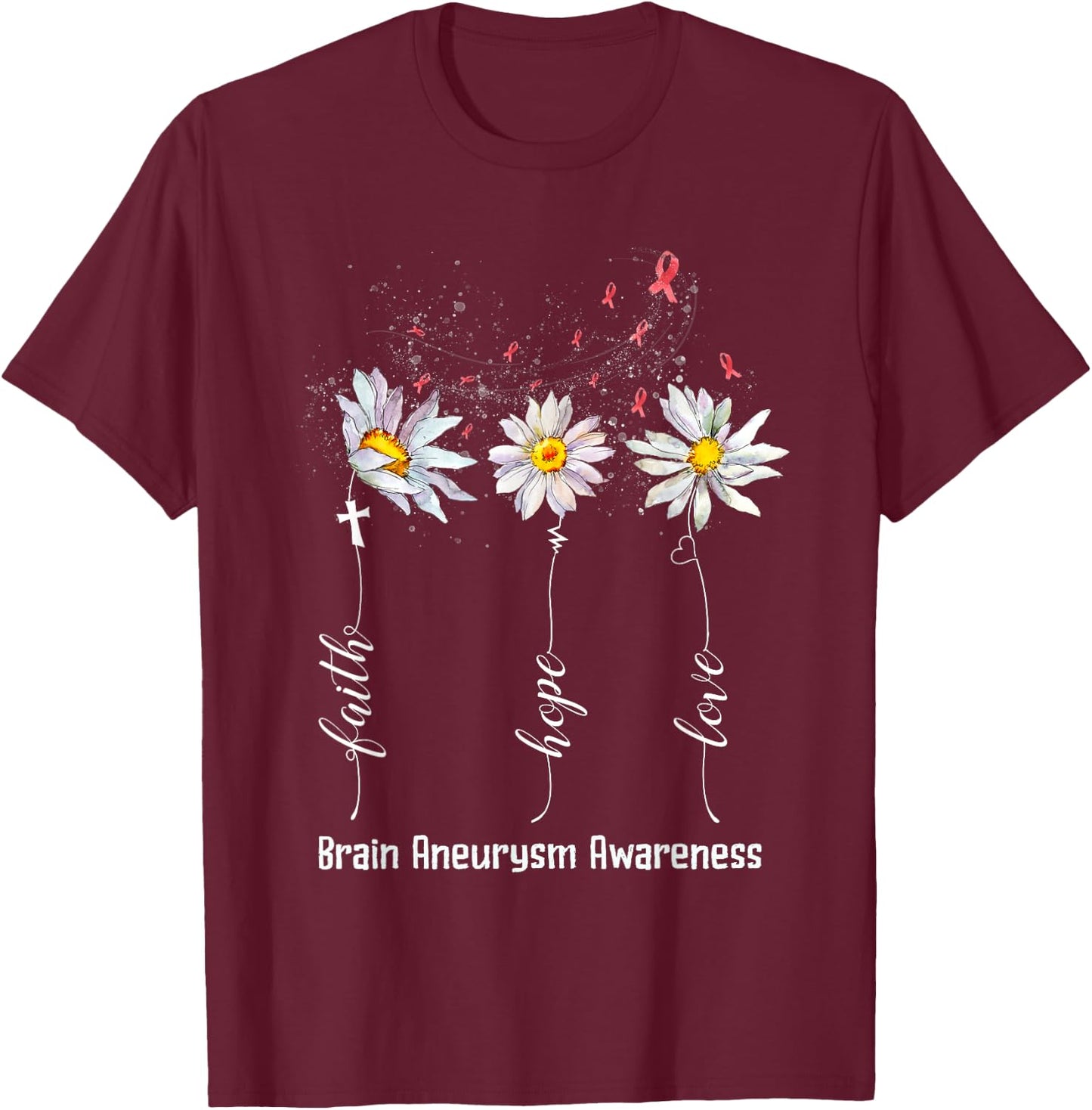 Faith Hope Love Brain Aneurysm Awareness Shirt Flower Gifts T-Shirt - T-Shirt | Maroon