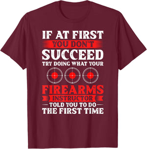 Firearm Instructor Gun Shooting Safety Weapon Training T-Shirt - T-Shirt | Maroon