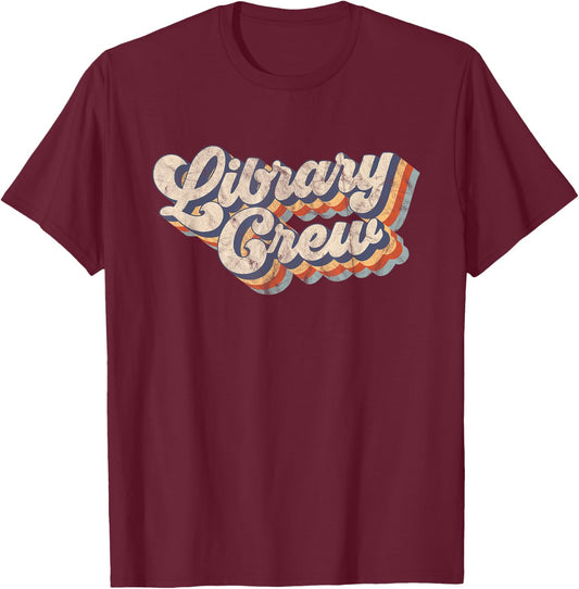 Library Crew Librarian Bookworm Vintage Retro Men T-Shirt - T-Shirt | Maroon