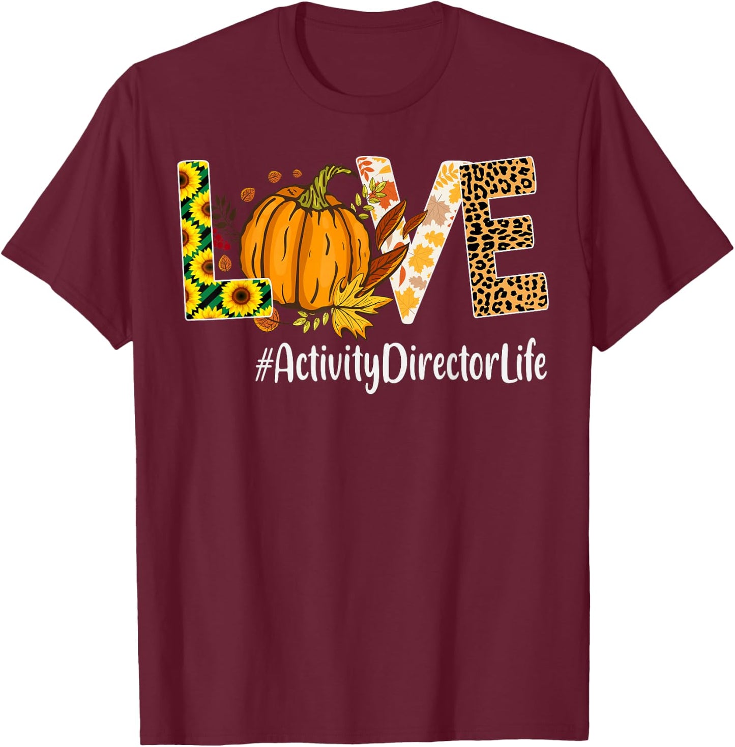 Activity Director Love Fall Pumpkin leopard Halloween Autumn T-Shirt - T-Shirt | Maroon