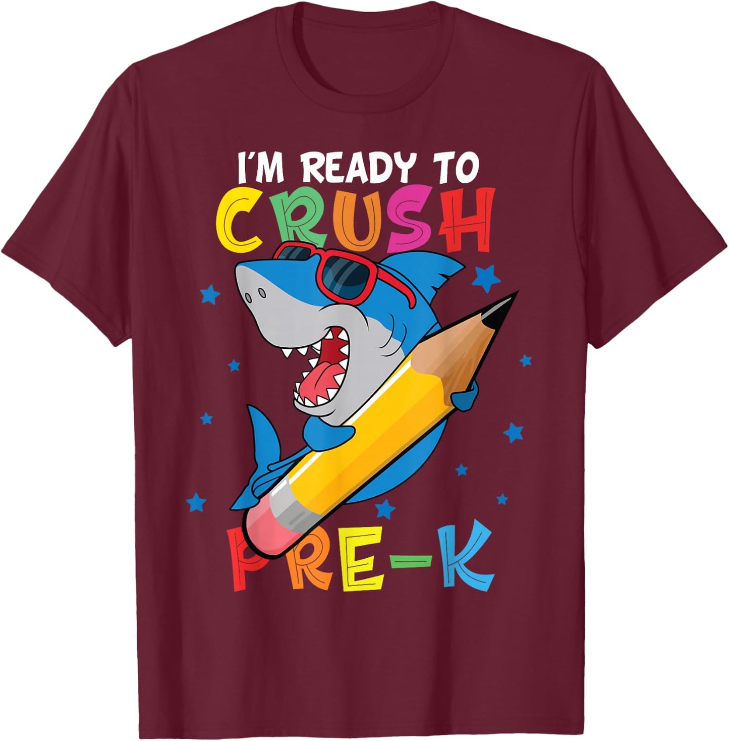 I'm Ready To Crush pre-k Shark Back to School for boy T-Shirt - T-Shirt | Maroon