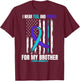 In Memory Of Brother Suicide Awareness Flag Graphic on Back T-Shirt - T-Shirt | Maroon